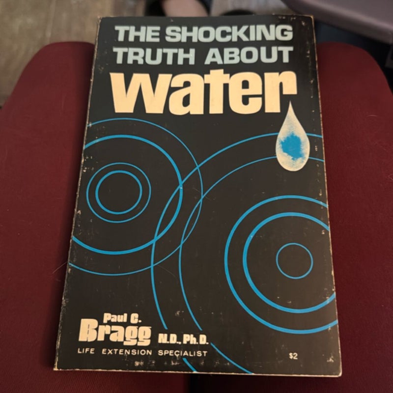 The Shocking Truth about Water - newer revision available