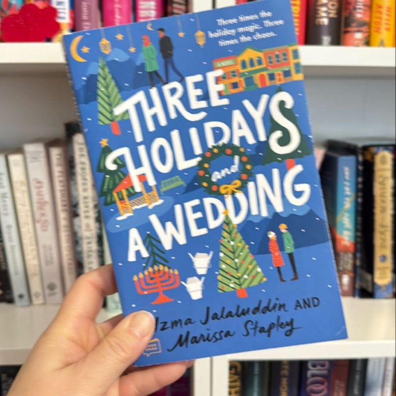 Three Holidays and a Wedding