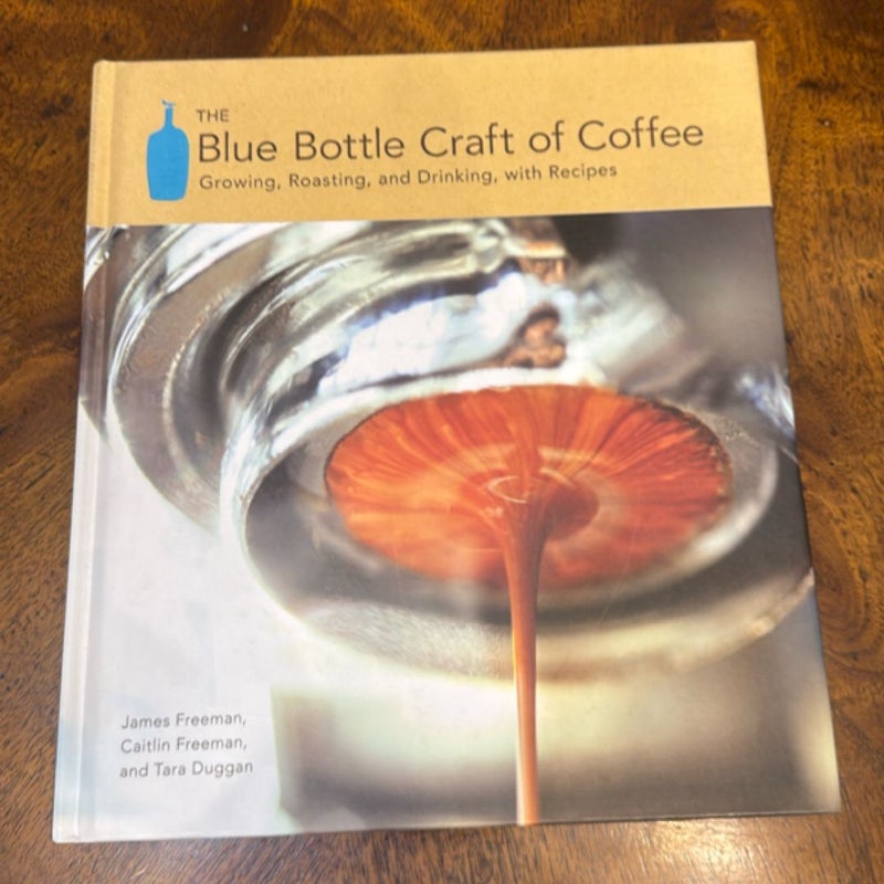 The Blue Bottle Craft of Coffee