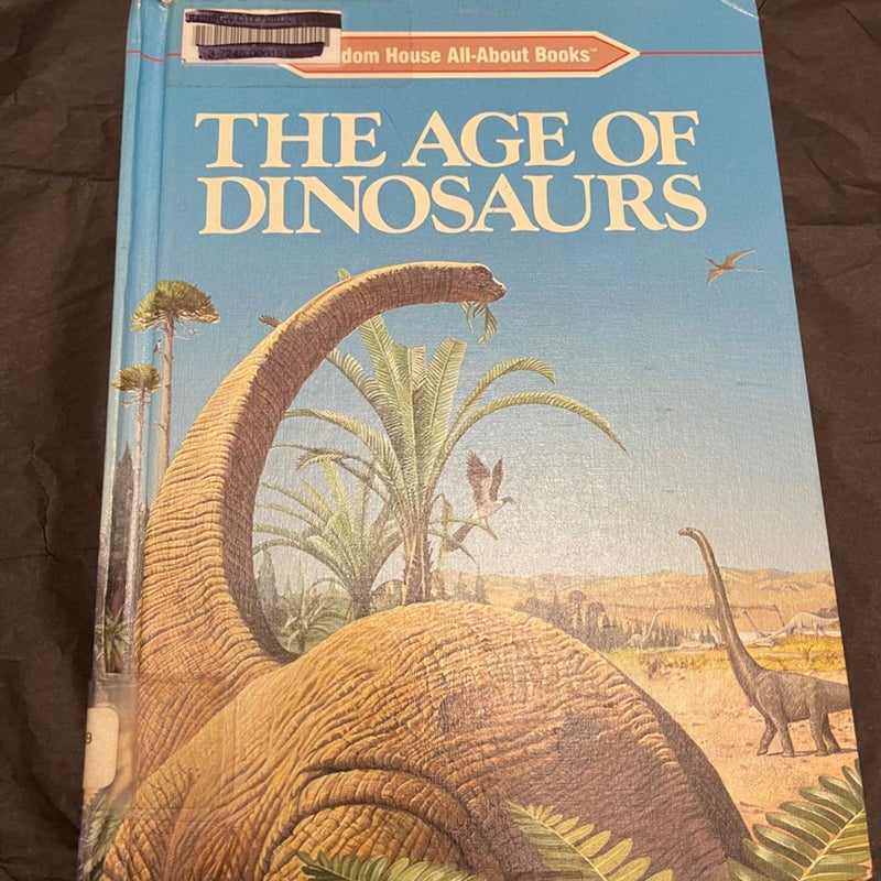The age of dinosaurs 