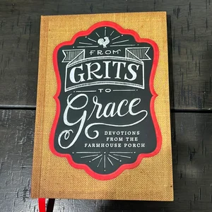 Grits to Grace