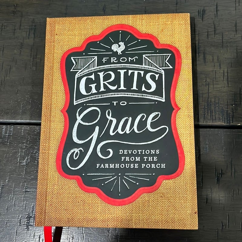 From Grits to Grace