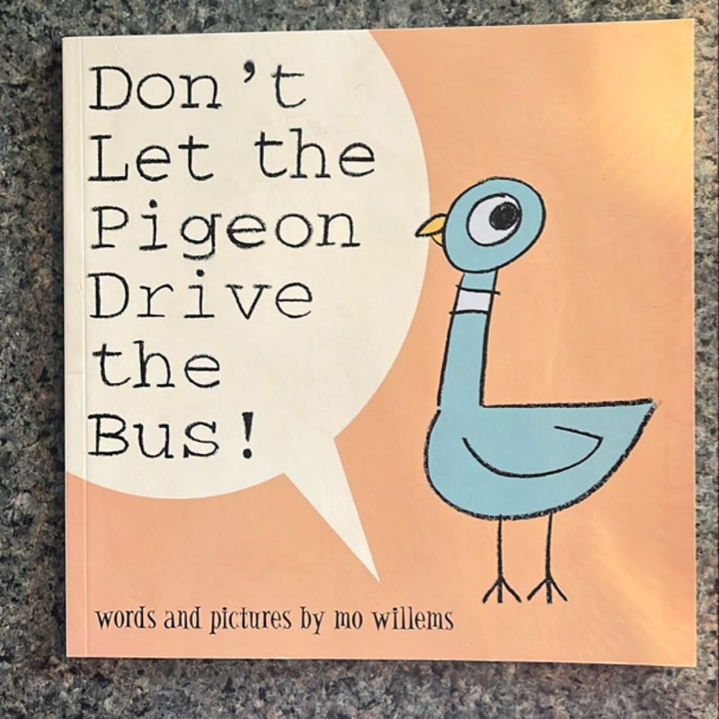 Don't Let the Pigeon Drive the Bus!