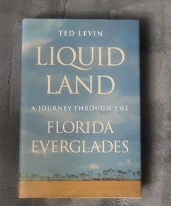 Liquid Land