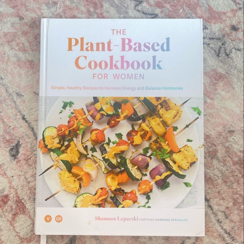The Plant Based Cookbook for Women