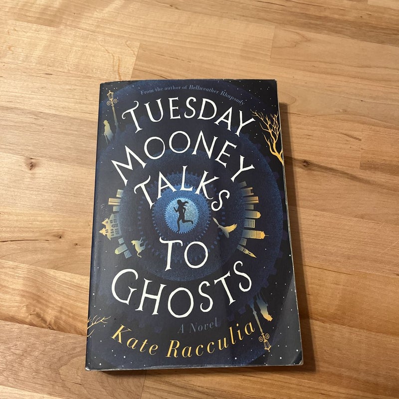 Tuesday Mooney Talks to Ghosts