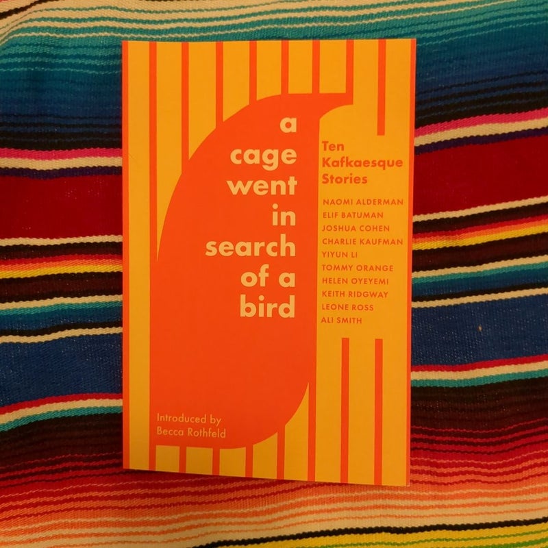 A Cage Went in Search of a Bird