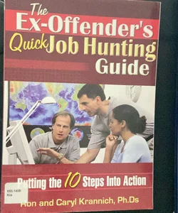 Ex-Offender's Quick Job Hunting Guide