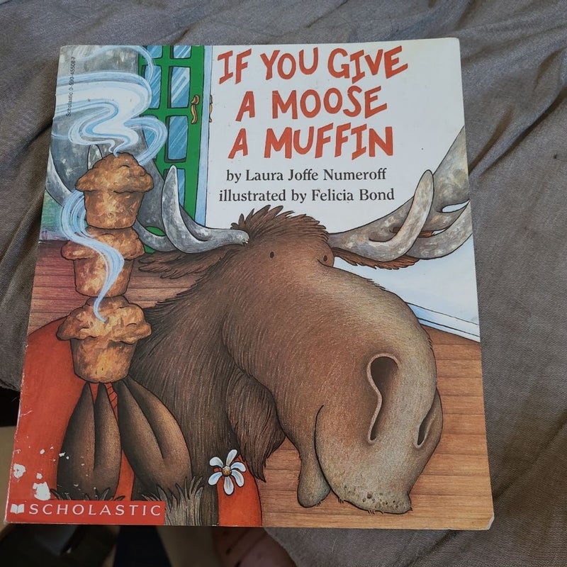 If You Give A Moose A Muffin