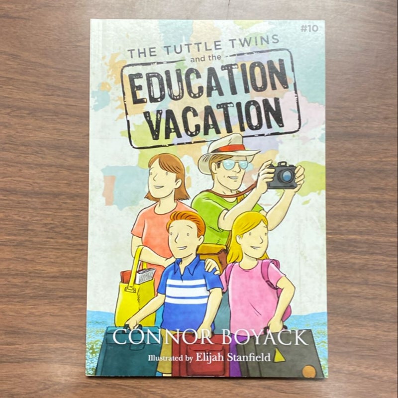 The Tuttle Twins and the Education Vacation