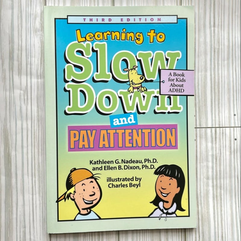 Learning to Slow Down and Pay Attention