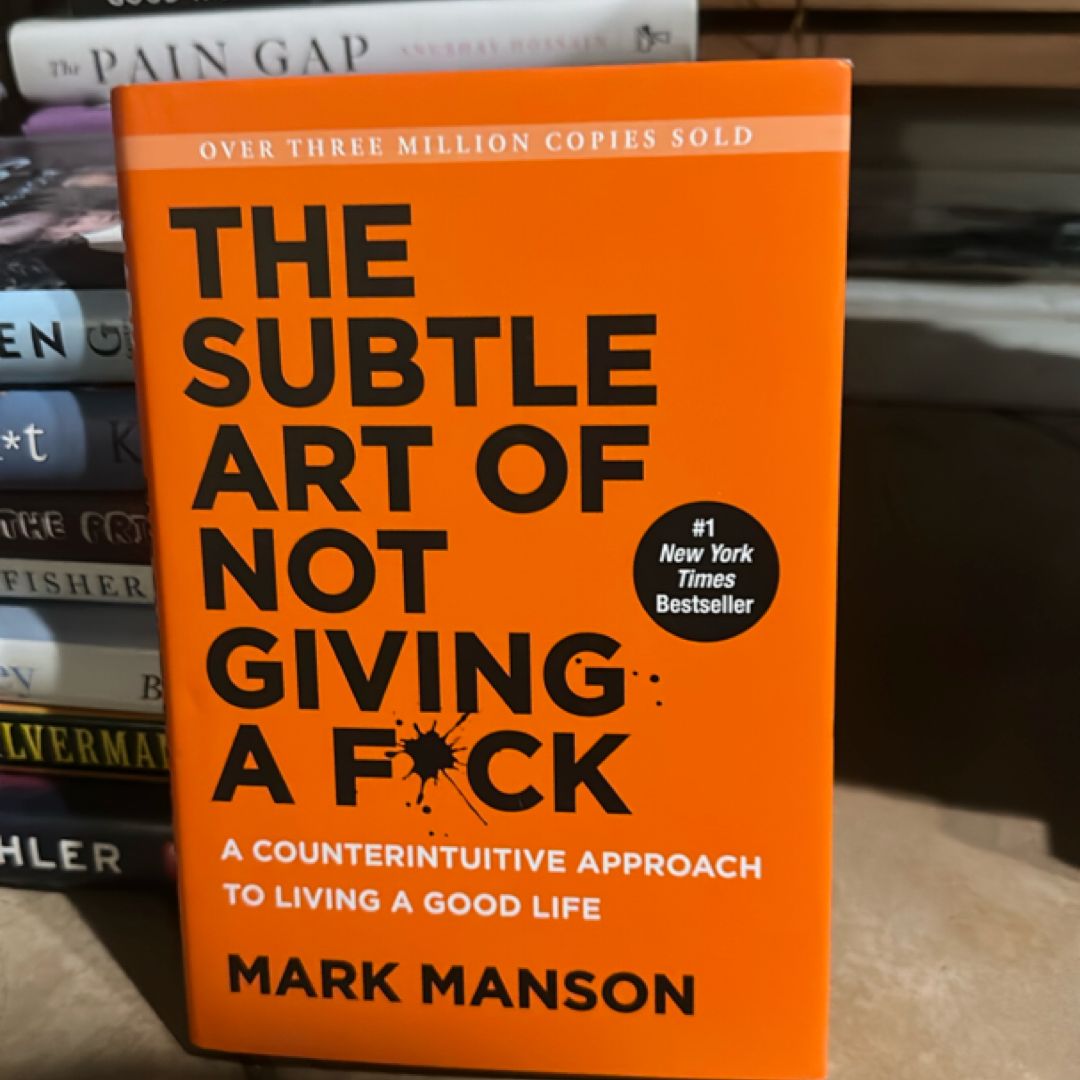 The Subtle Art of Not Giving a F*ck