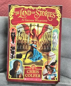 The Land of Stories: A Grimm Warning