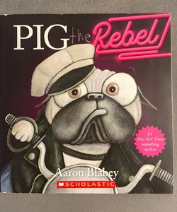 Pig The Rebel