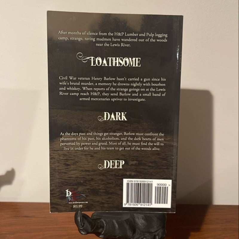 Loathsome, Dark and Deep