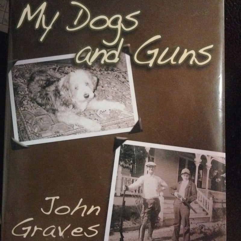 My Dogs and Guns