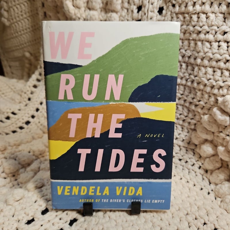 We Run the Tides