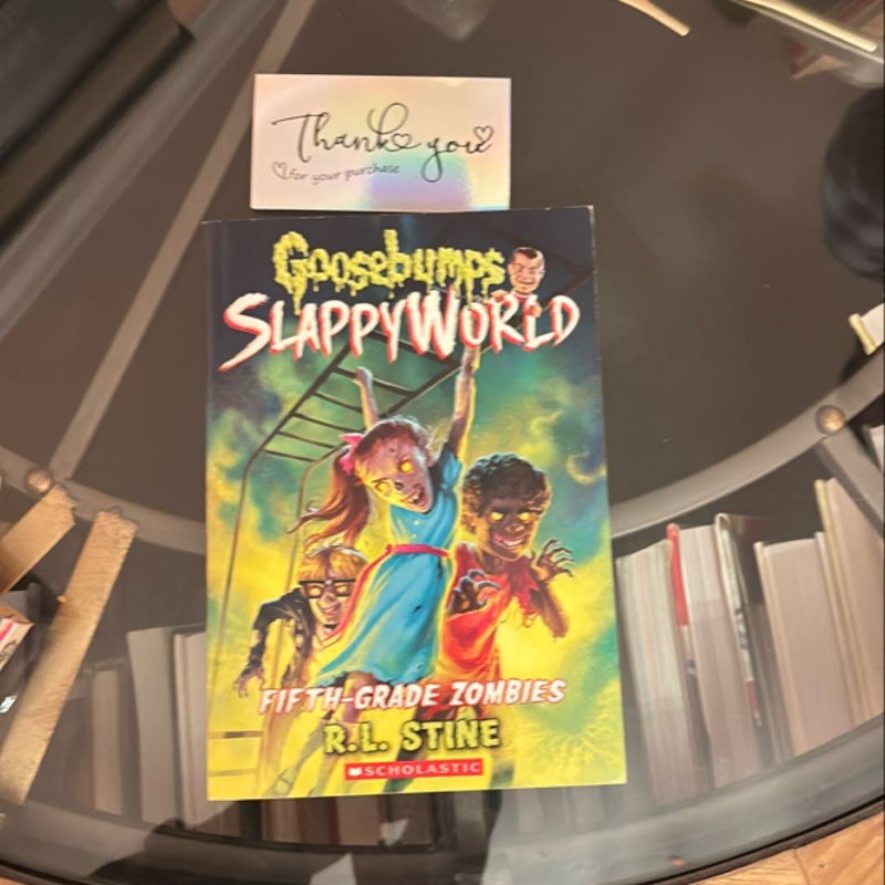 Fifth-Grade Zombies (Goosebumps SlappyWorld #14)