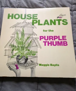House Plants for the Purple Thumb