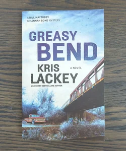 Greasy Bend