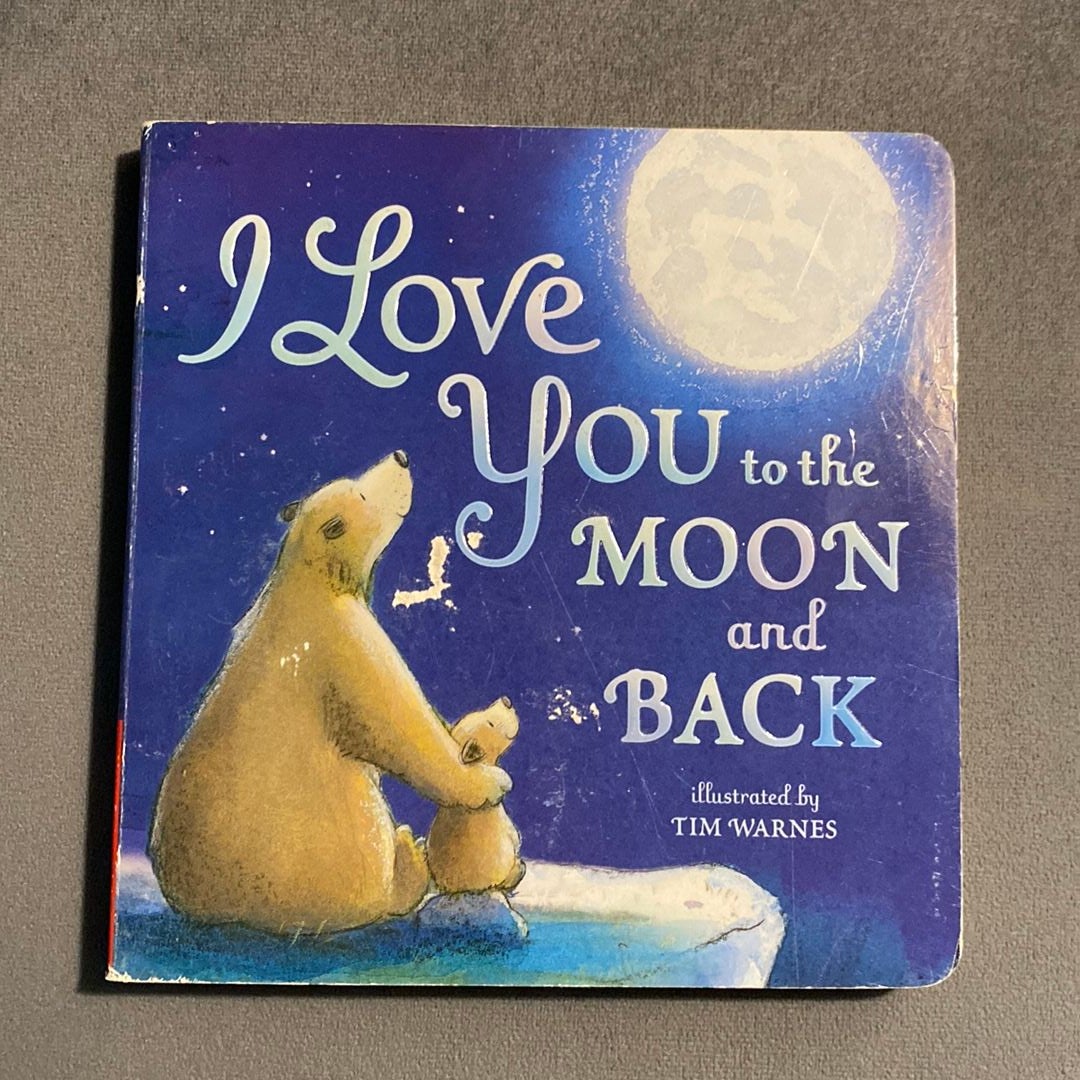 I Love You to the Moon and Back