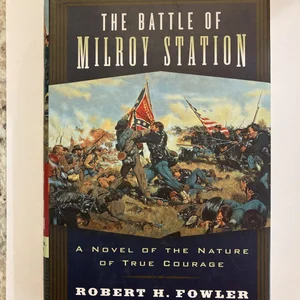 The Battle of Milroy Station