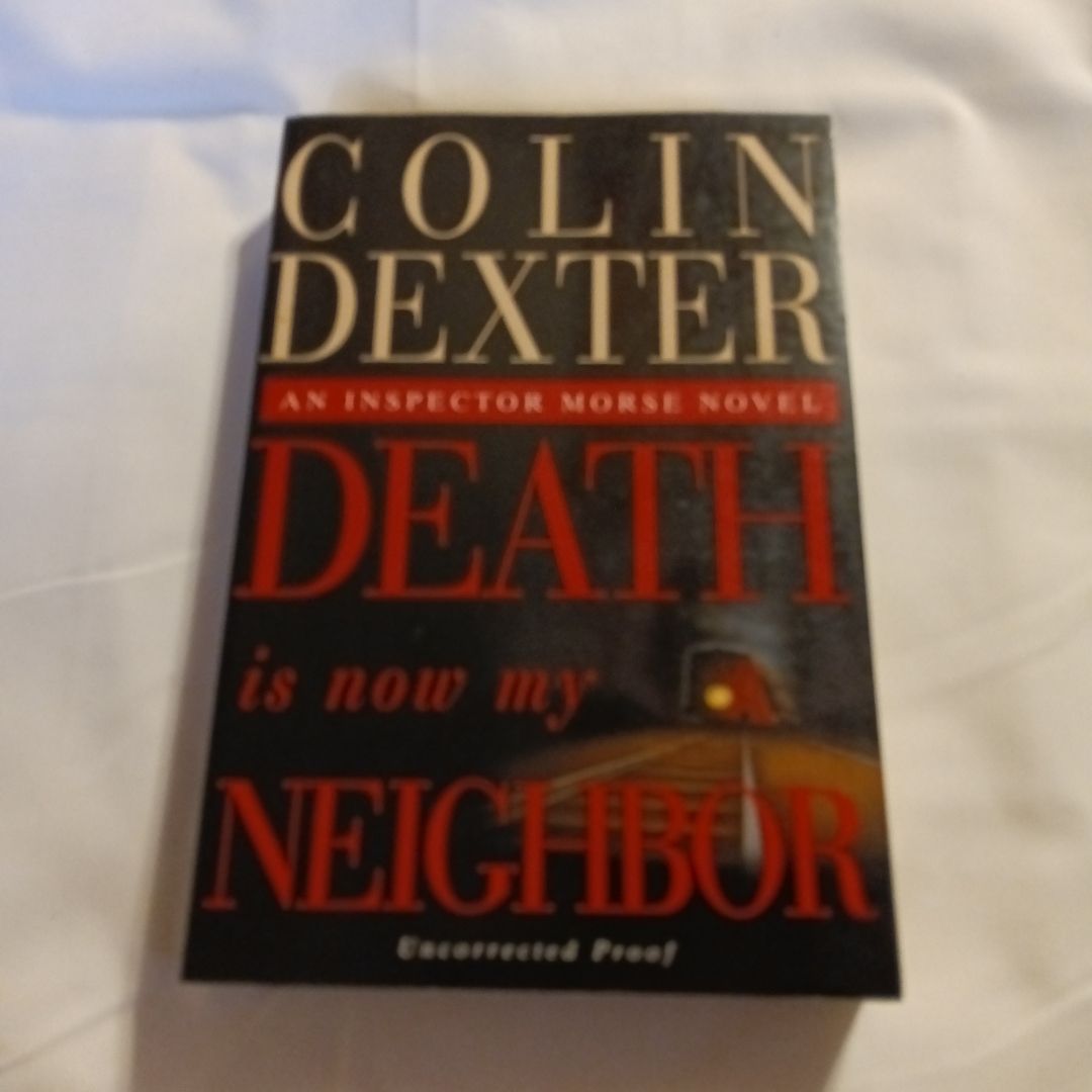 Death is Now My Neighbor 