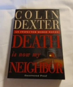 Death is Now My Neighbor 