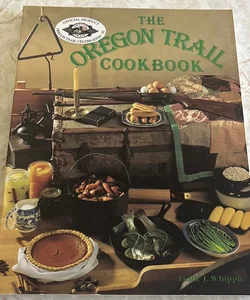 The Oregon Trail Cookbook