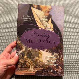 Loving Mr. Darcy