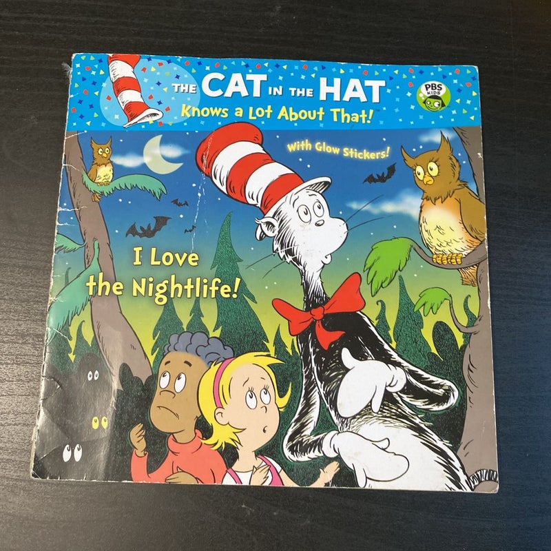 I Love the Nightlife! (Dr. Seuss/Cat in the Hat)