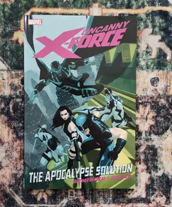 Uncanny X-Force - Volume 1