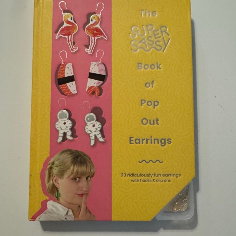 The Super Sassy Book of Pop Out Earrings