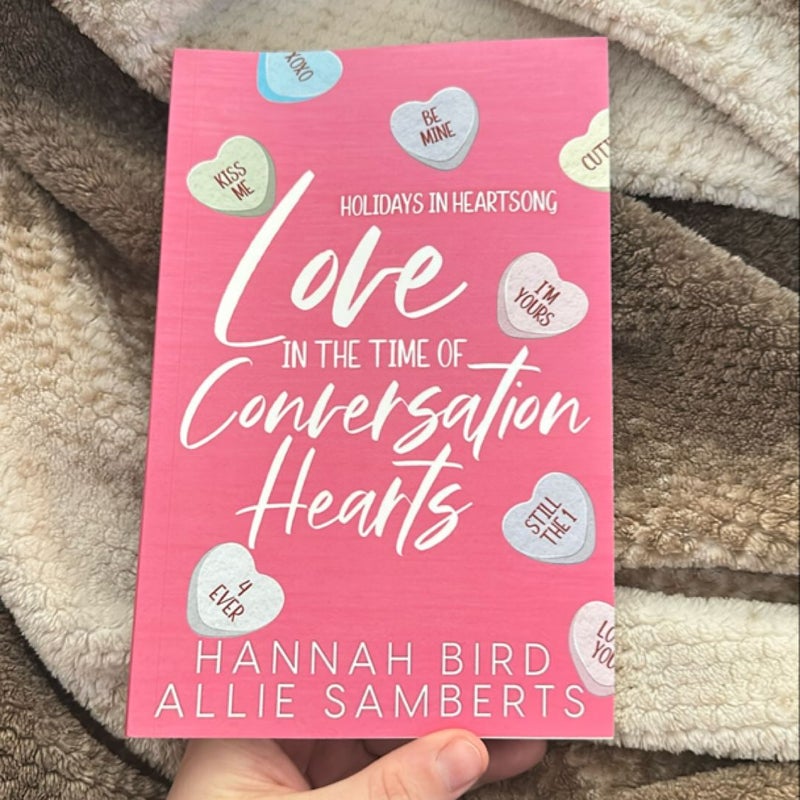 Love in the Time of Conversation Hearts - A Novella