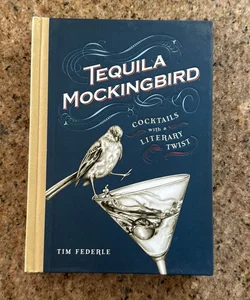 Tequila Mockingbird