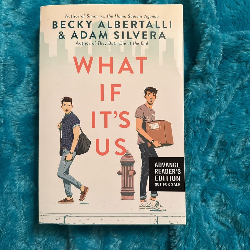 ADVANCED READER’S EDITION ARC What If It's Us