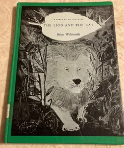 The Lion and the Rat: A Fable by La Fontaine