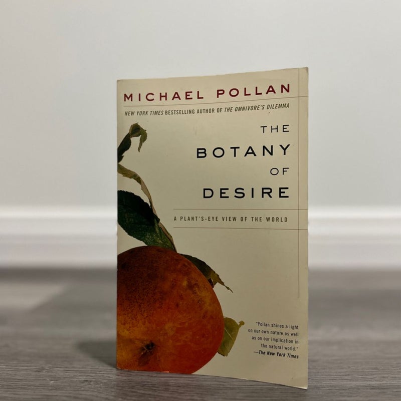 The Botany of Desire