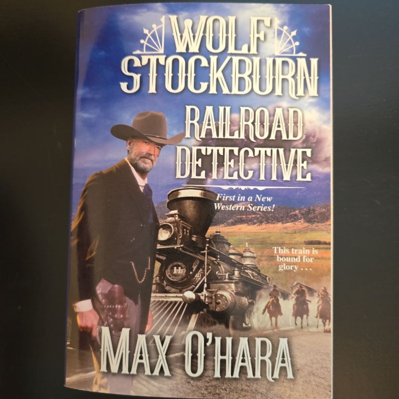 Wolf Stockburn, Railroad Detective