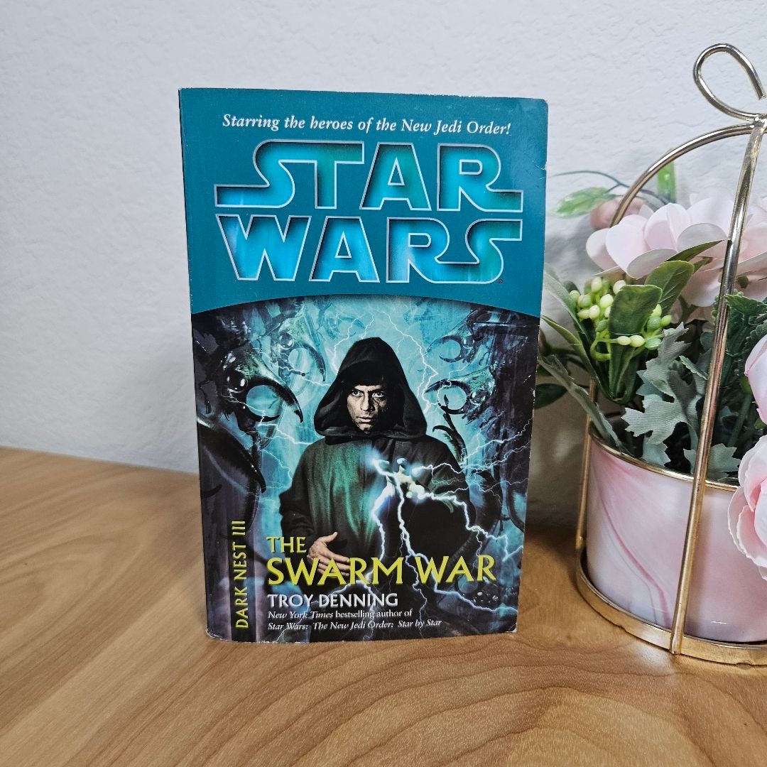 The Swarm War: Star Wars Legends (Dark Nest, Book III)