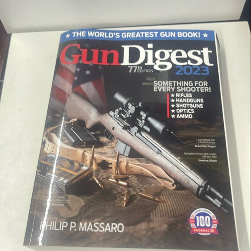 Gun Digest 2023, 77th Edition: the World's Greatest Gun Book!