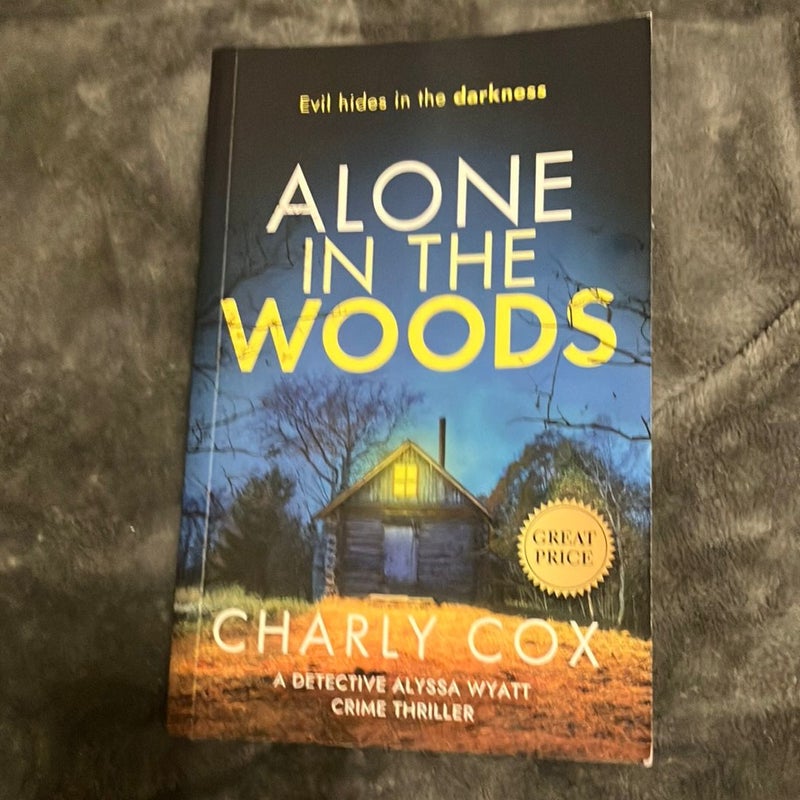 Alone in the Woods