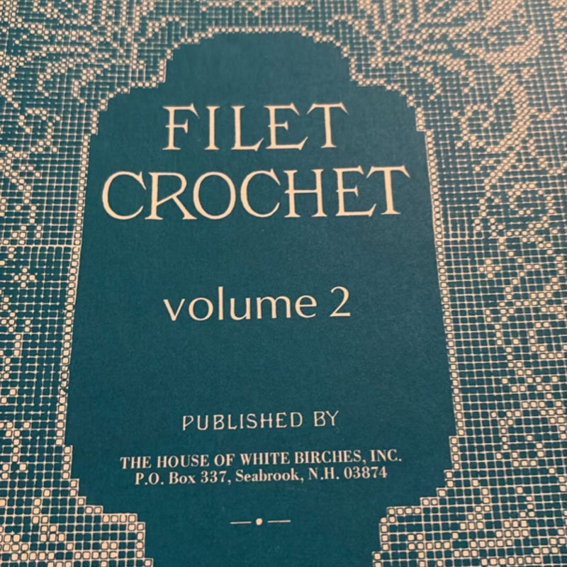 The New Filet Crochet Book, Number Two 1978 printing
