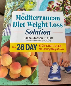 The Mediterranean Diet Weight Loss Solution