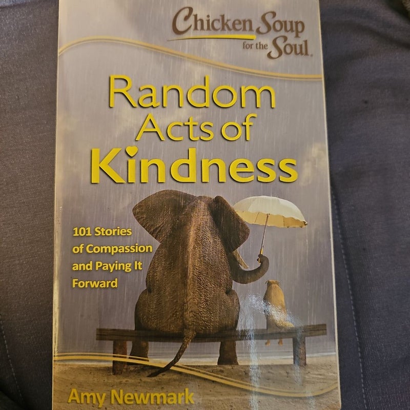 Chicken Soup for the Soul: Random Acts of Kindness