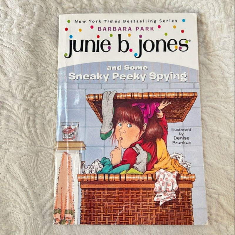Junie B. Jones #4: Junie B. Jones and Some Sneaky Peeky Spying