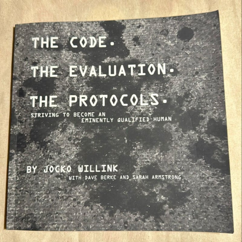 The Code. the Evaluation. the Protocols