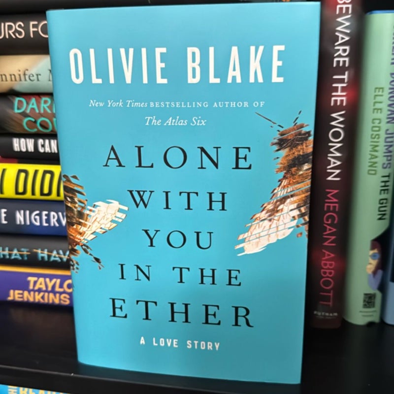 Alone with You in the Ether