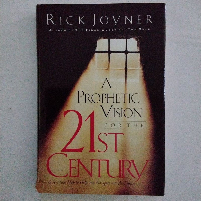 A Prophetic Vision for the 21st Century