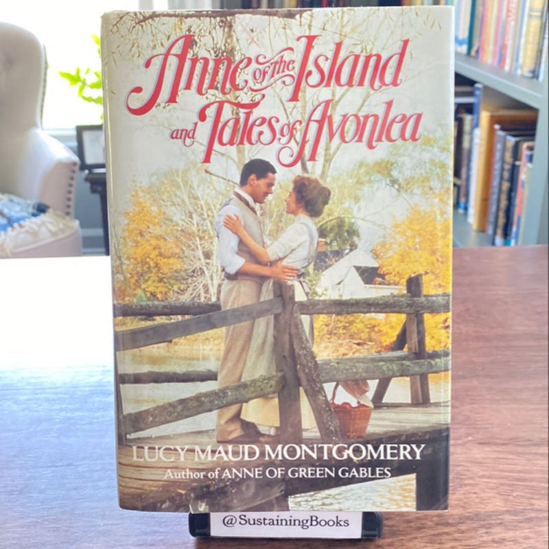 Anne of the Islands and Tales of Avonlea